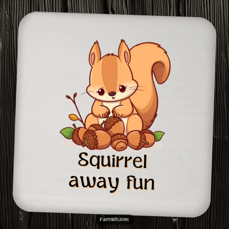 Funny drink coaster with a determined squirrel collecting acorns, offering surface protection with a humorous woodland theme.