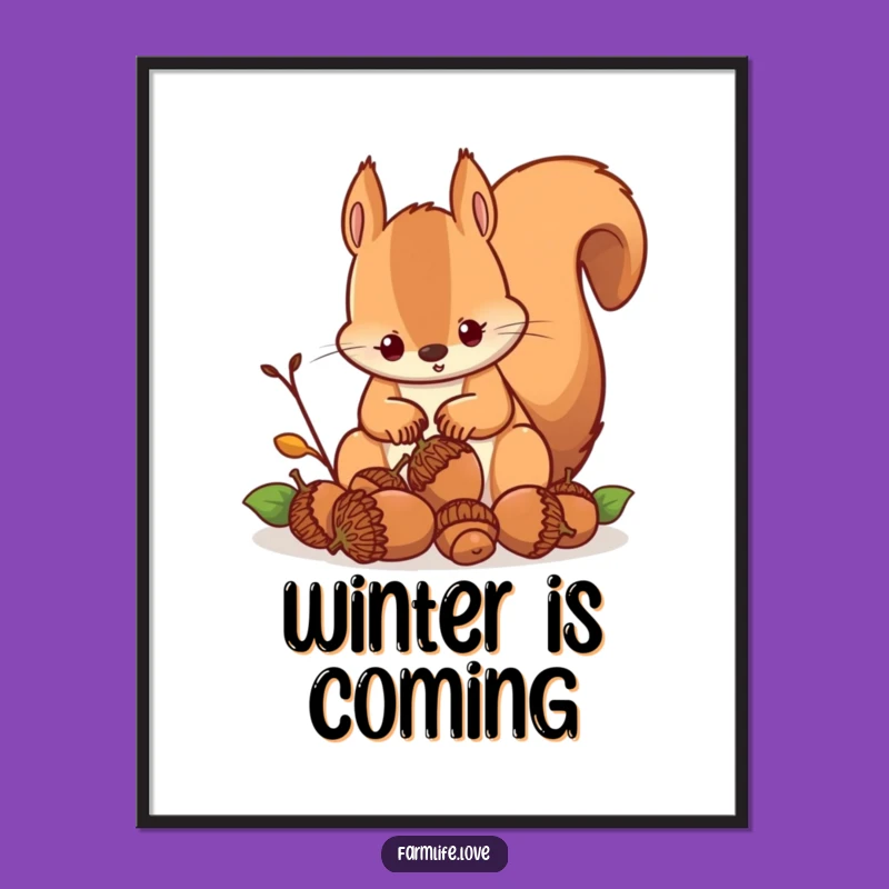 Funny Squirrel Acorn Mission Poster: Determined Wildlife Art Gift